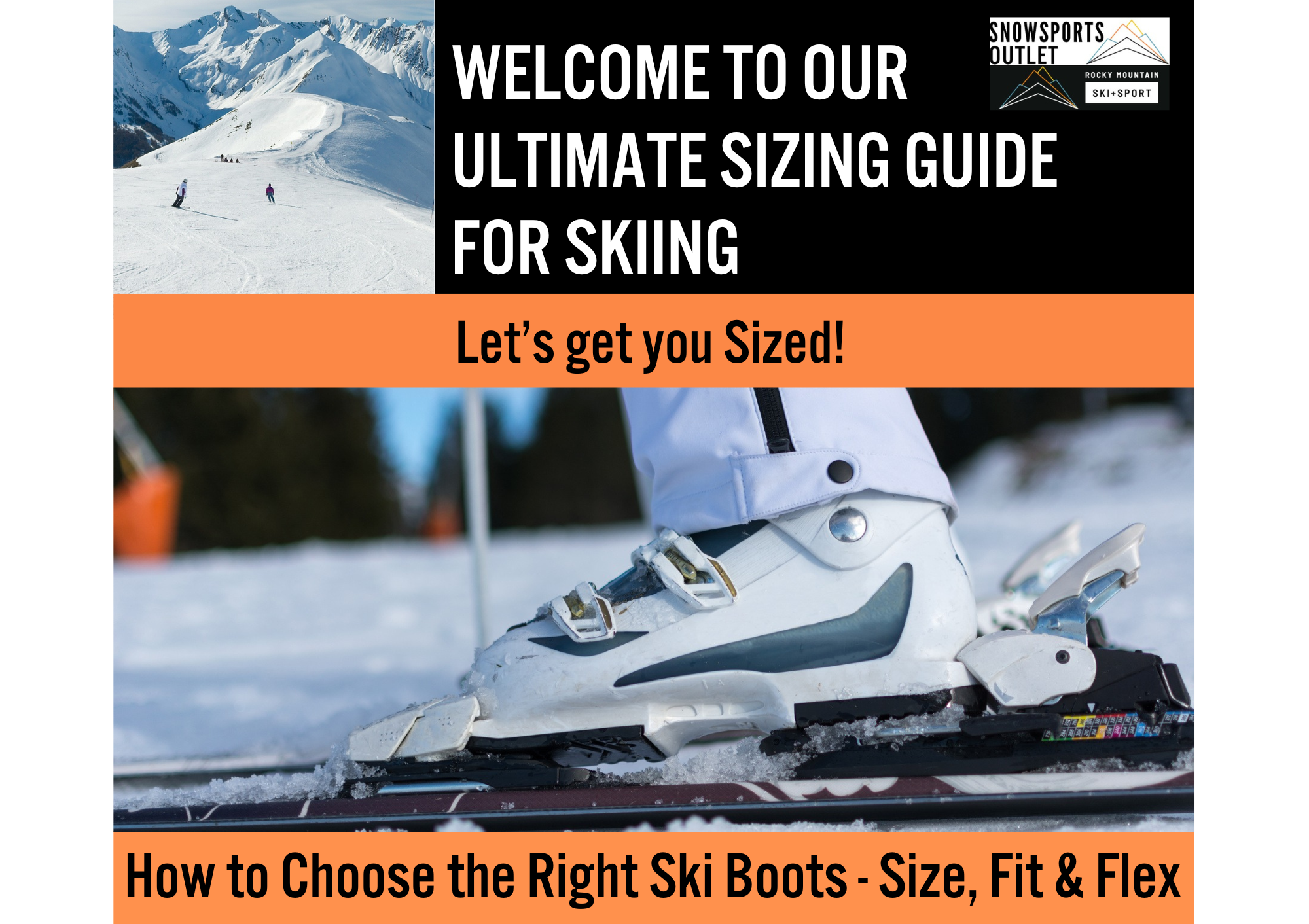 WELCOME TO OUR ULTIMATE SIZING GUIDE FOR SKIING